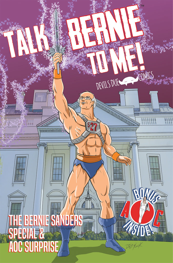 Talk Bernie To Me! The Bernie Sanders Special & AOC Surprise BarBERNian Variant (First Printing)